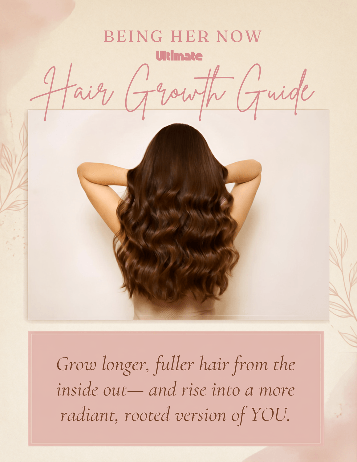 Being Her Now Ultimate Hair Growth Guide cover