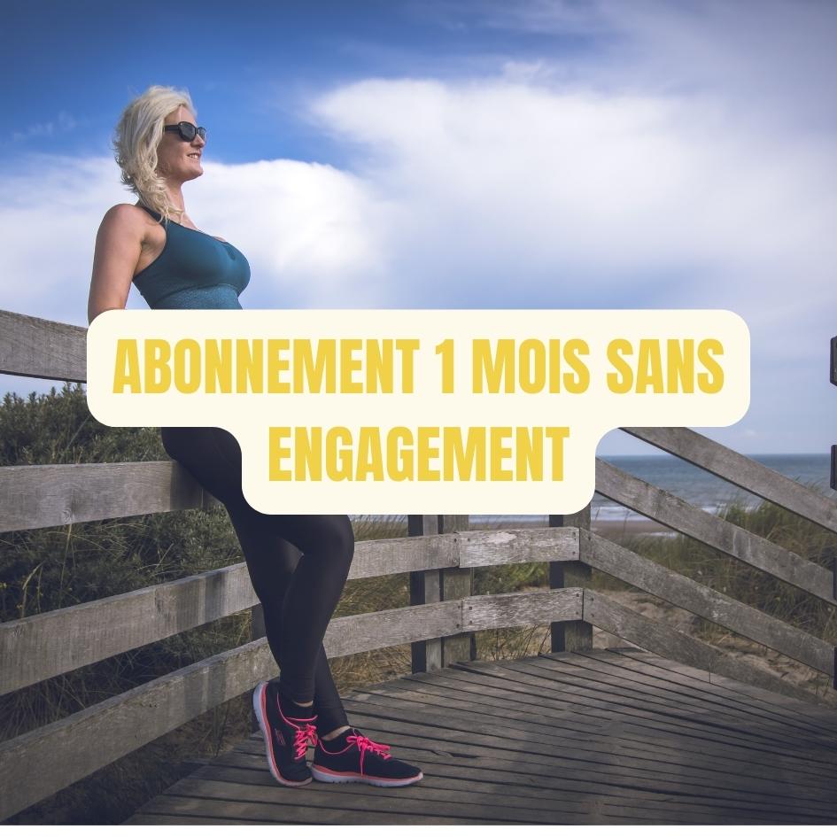 Abonnement 1 mois sans engagement