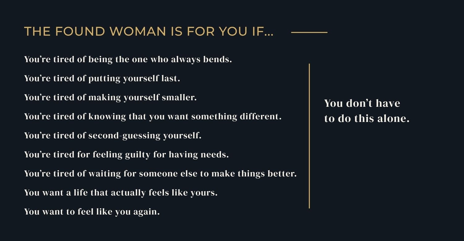 The Found Woman is for women who are tired of shrinking themselves