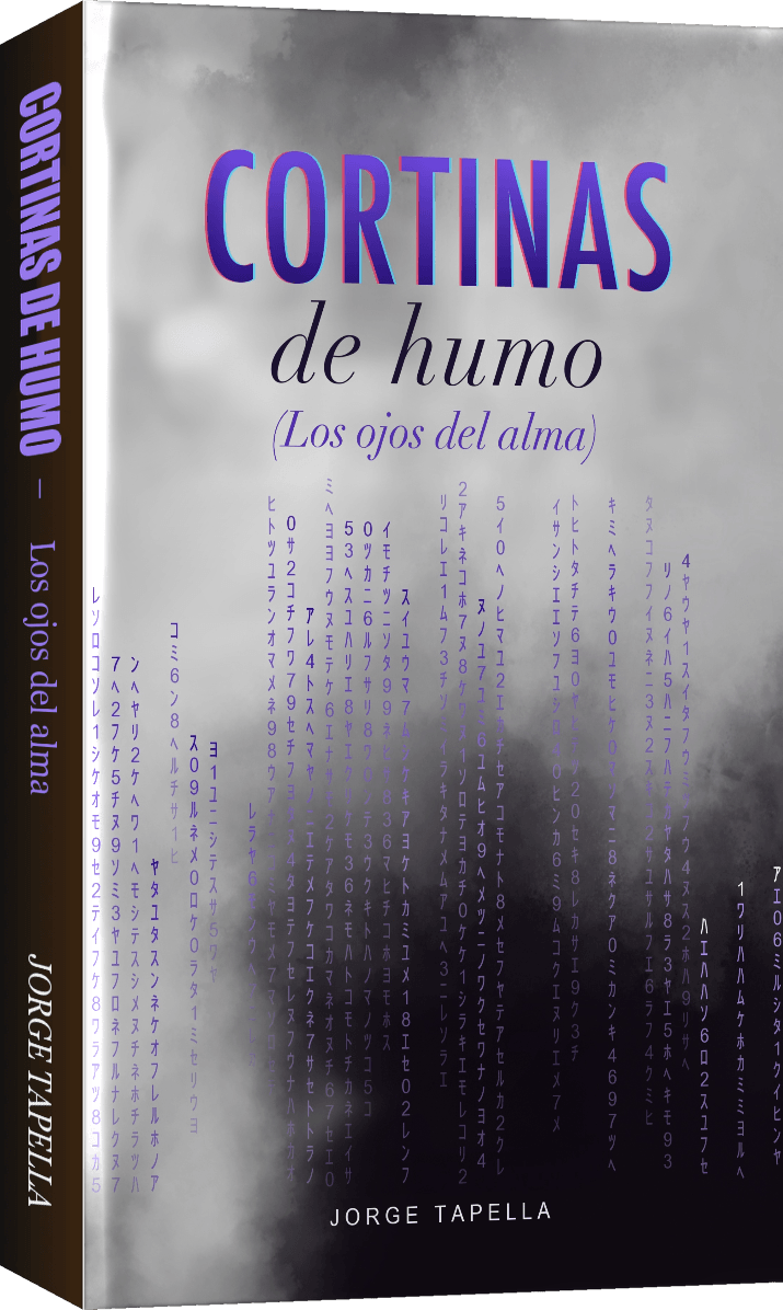 Libro Cortinas de humo (Los ojos del alma), de Jorge Tapella