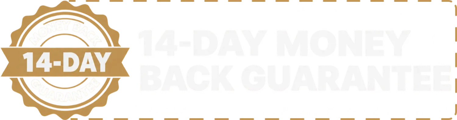 14 Day Money Back Guarantee