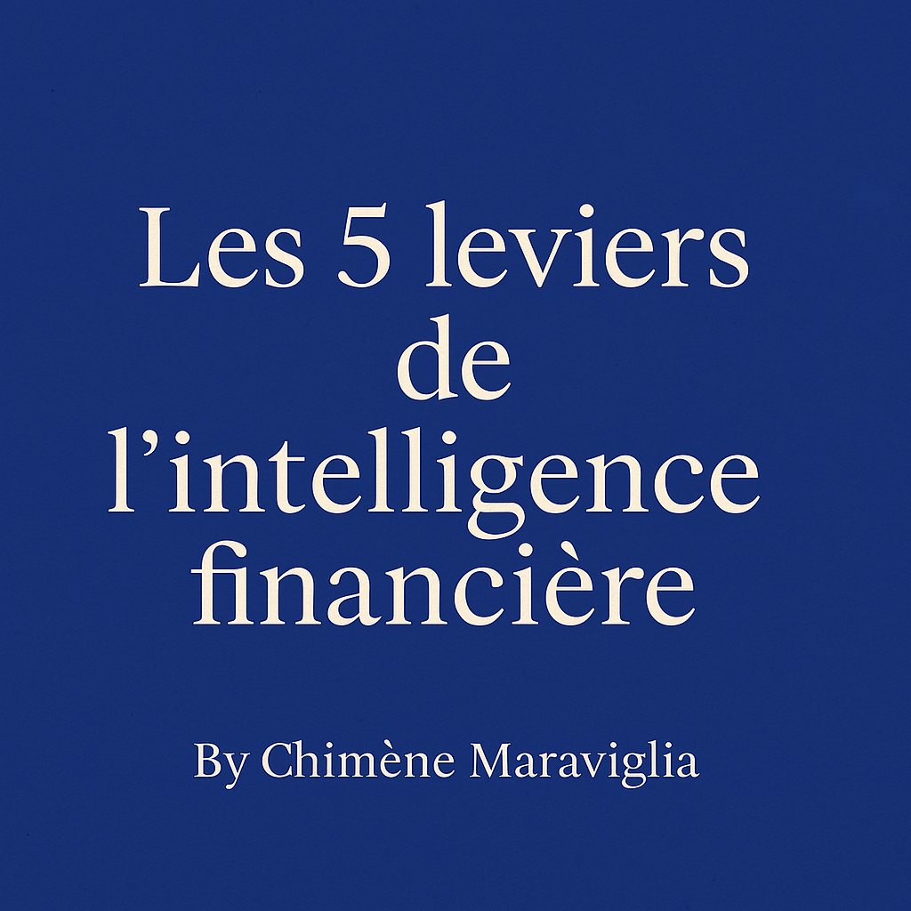 5 leviers de l'intelligence financière