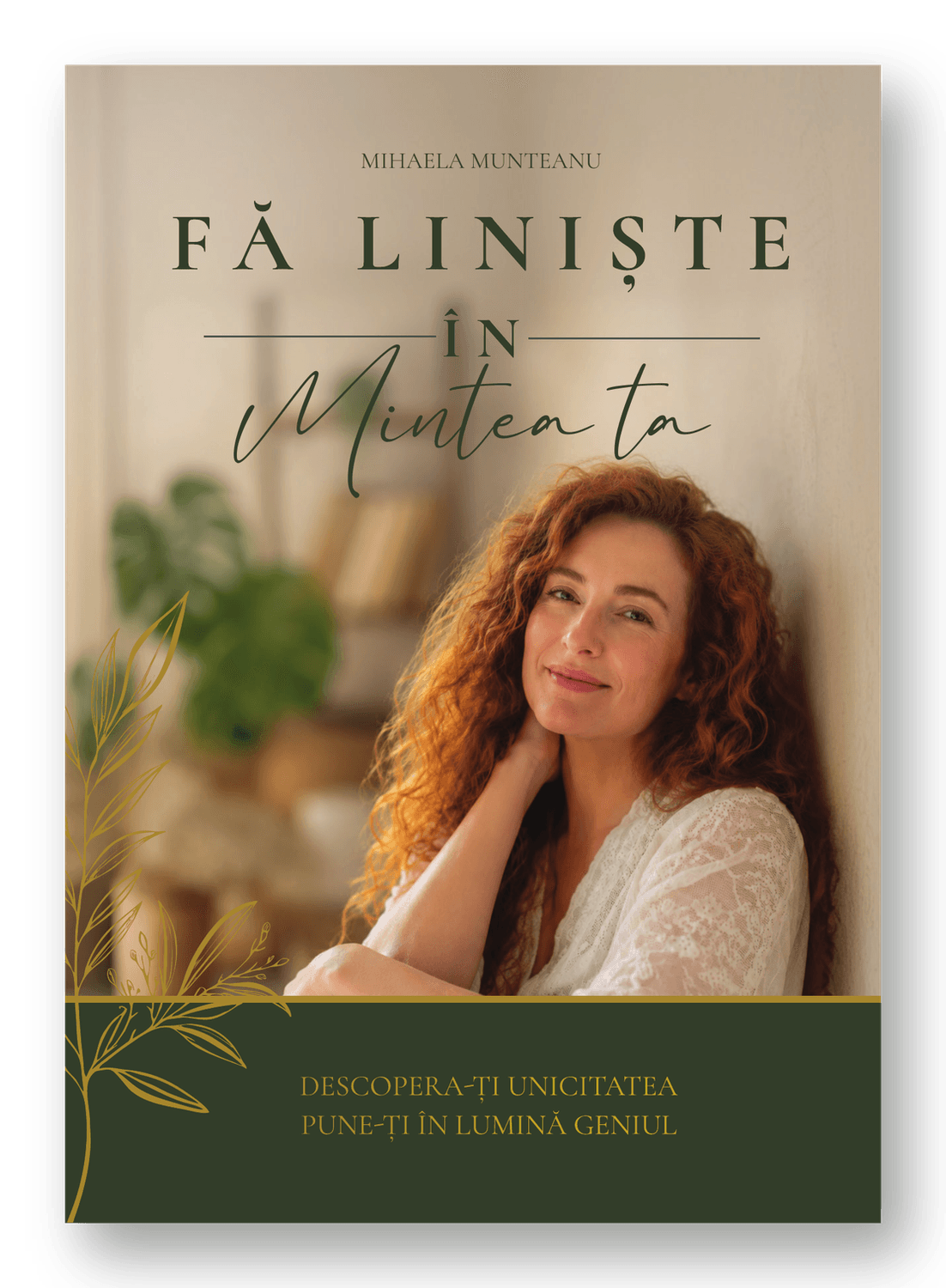 Coperta ghidului Fă liniște în mintea ta, de Mihaela Munteanu