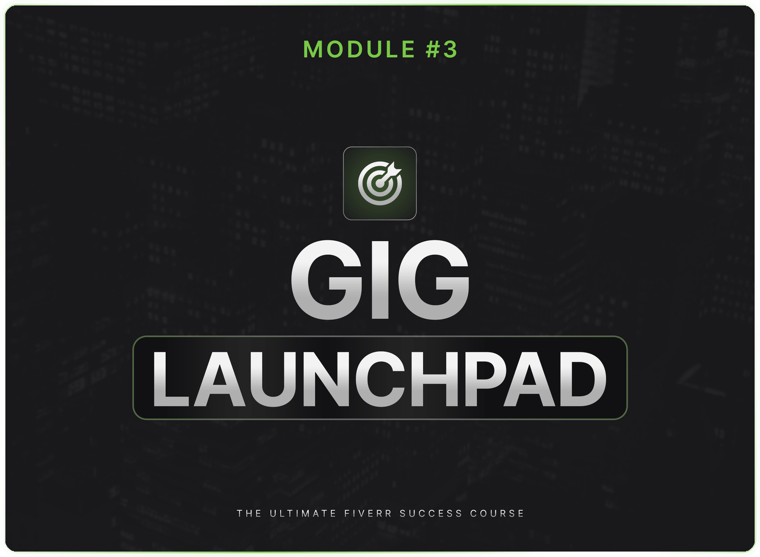 Module 3: Gig Launchpad