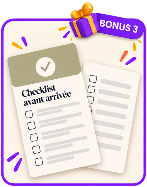Checklist avant l'arrivée