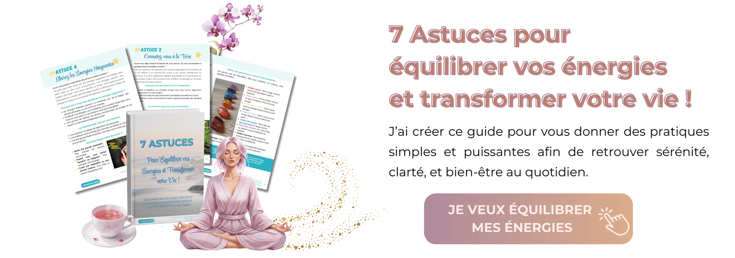 Guide offert 7 astuces pour équilibrer ses énergies et transformer sa vie, sérénité, clarté, bien-être au quotidien