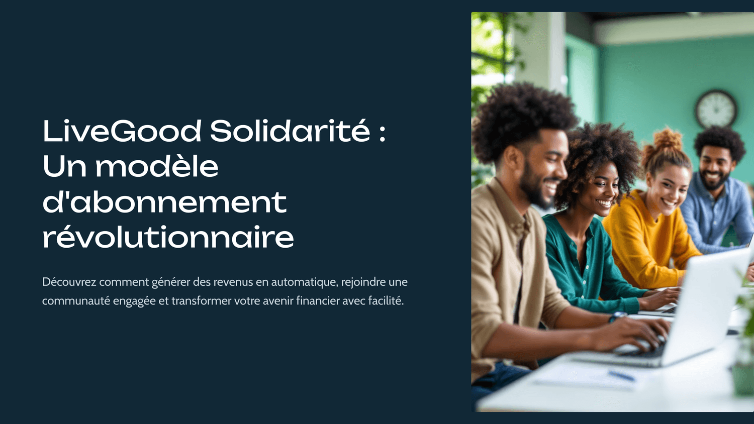 LiveGood Solidarité : Un modèle d'abonnement révolutionnaire