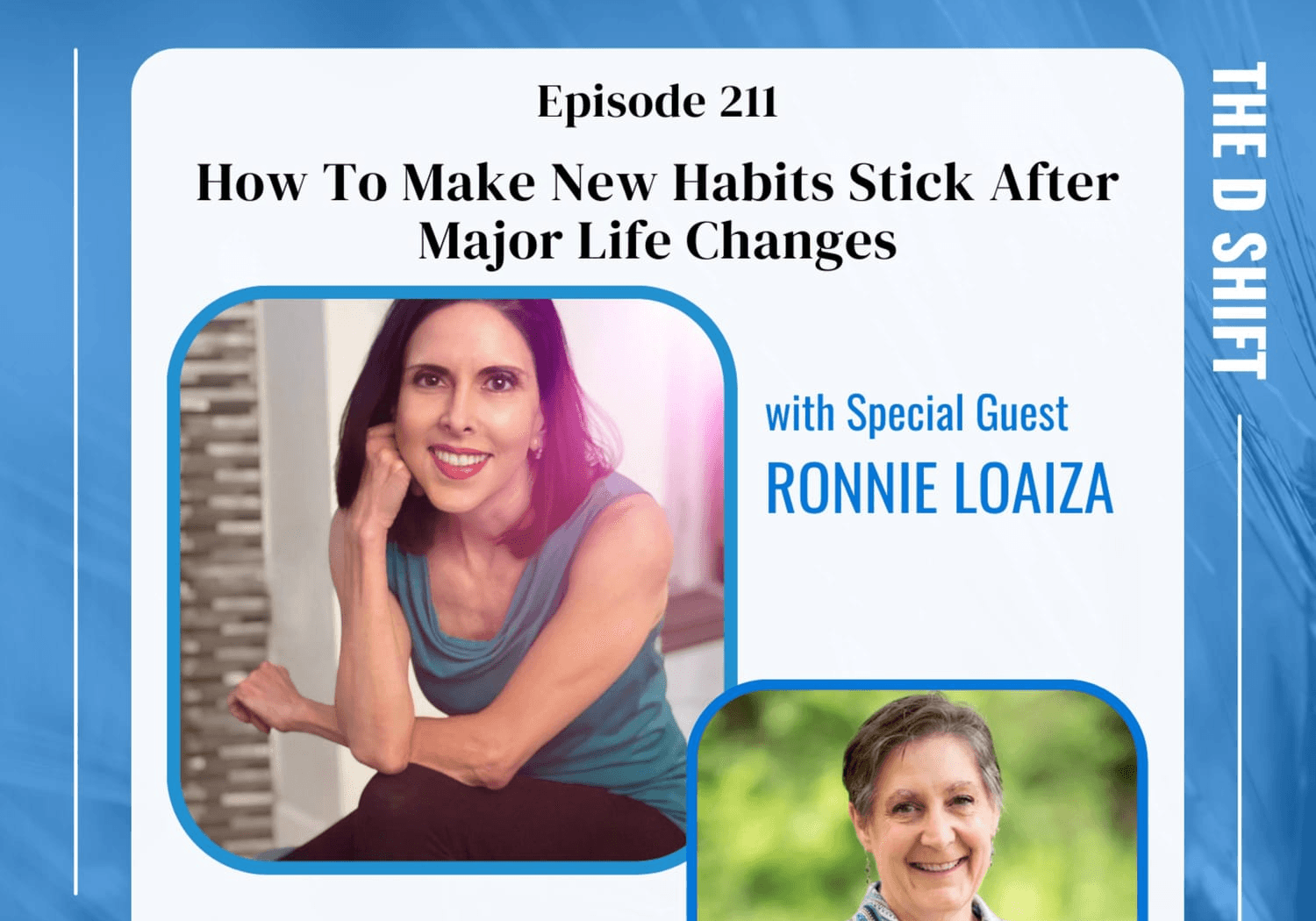 Episode 211 - Making New Habits Stick After Major Life Changes