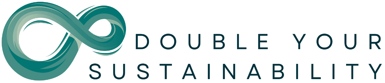Double Your Sustainability