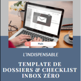 Dossier & Checklist Inbox Zéro
