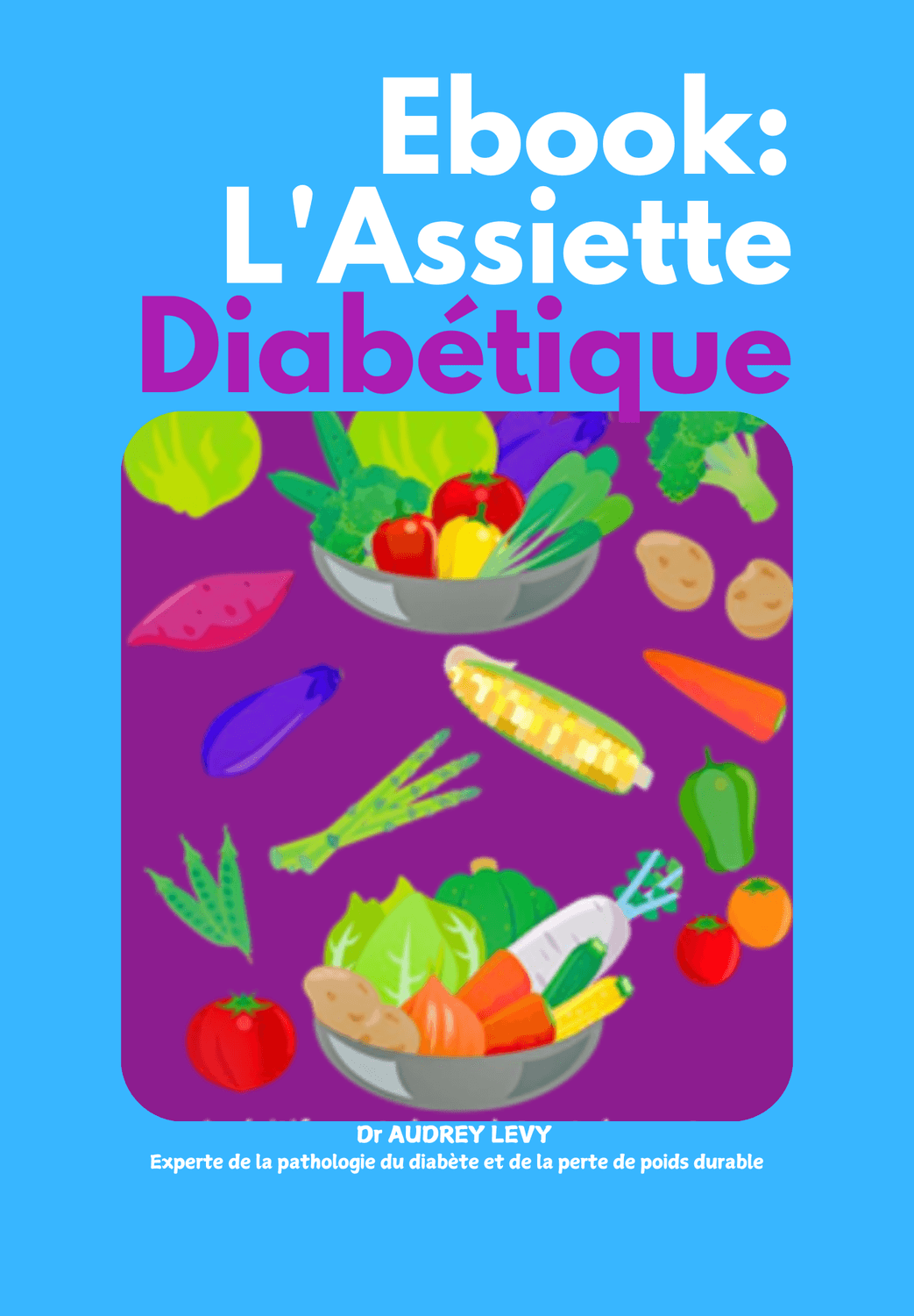 L'assiette diabétique Dr Audrey Levy
