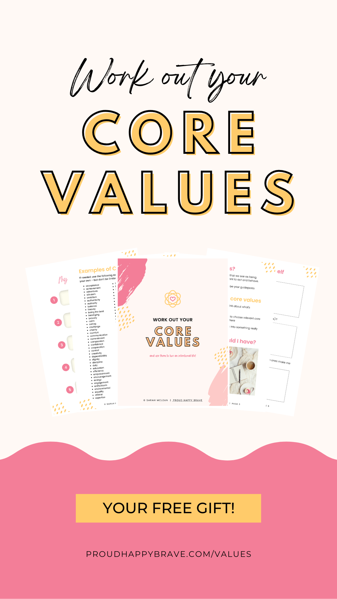 Use this FREE workbook to work out your core values to know what's important to you and what kind of person you want to be. When you know your core values, you can live with intention and create more happiness in your life!