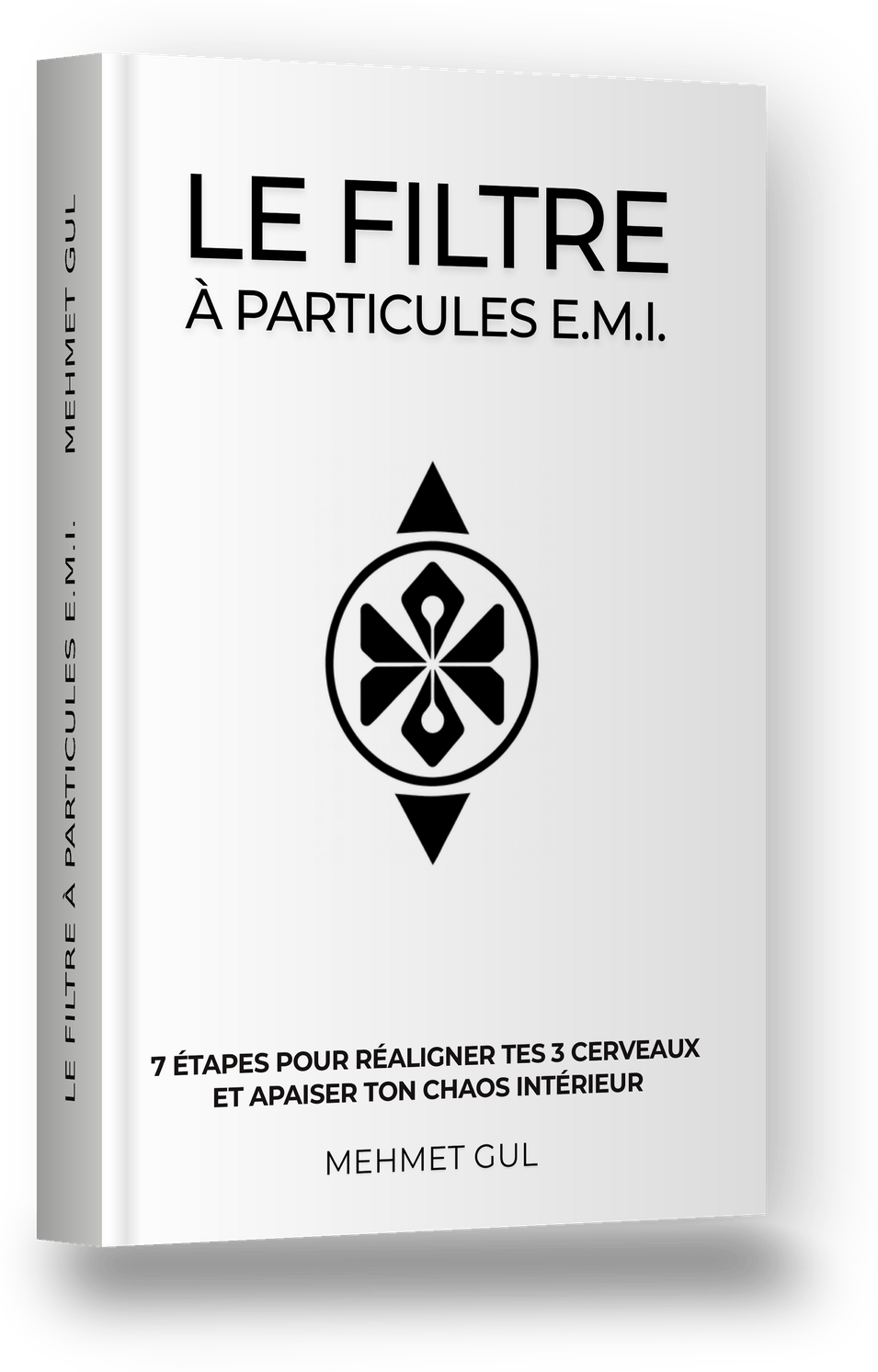 Le Filtre à Particules E.M.I., livre de Mehmet Gul