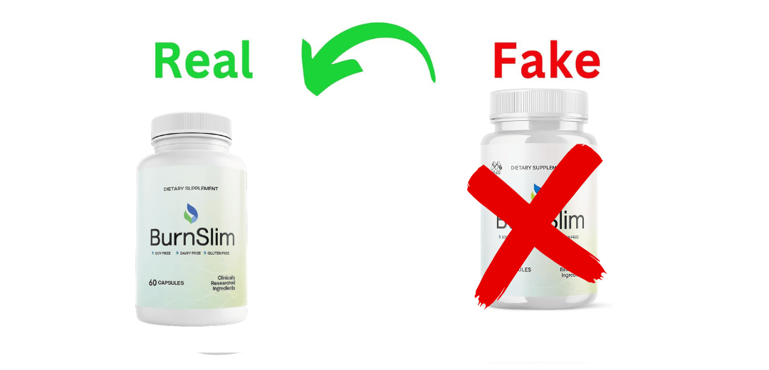 Real vs Fake Burn Slim