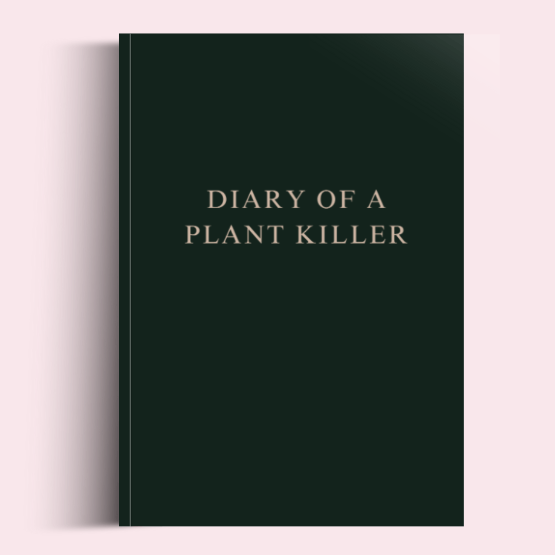 Diary of a Plant Killer