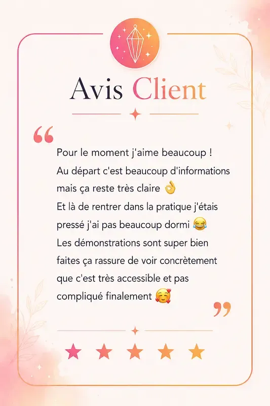 Avis client sur la formation au pendule soulignant la qualité des explications, l'écoute et l'accompagnement.