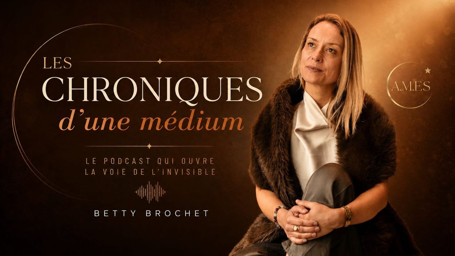 Les Chroniques d'une médium — le podcast qui ouvre la voie de l'invisible, par Betty Brochet
