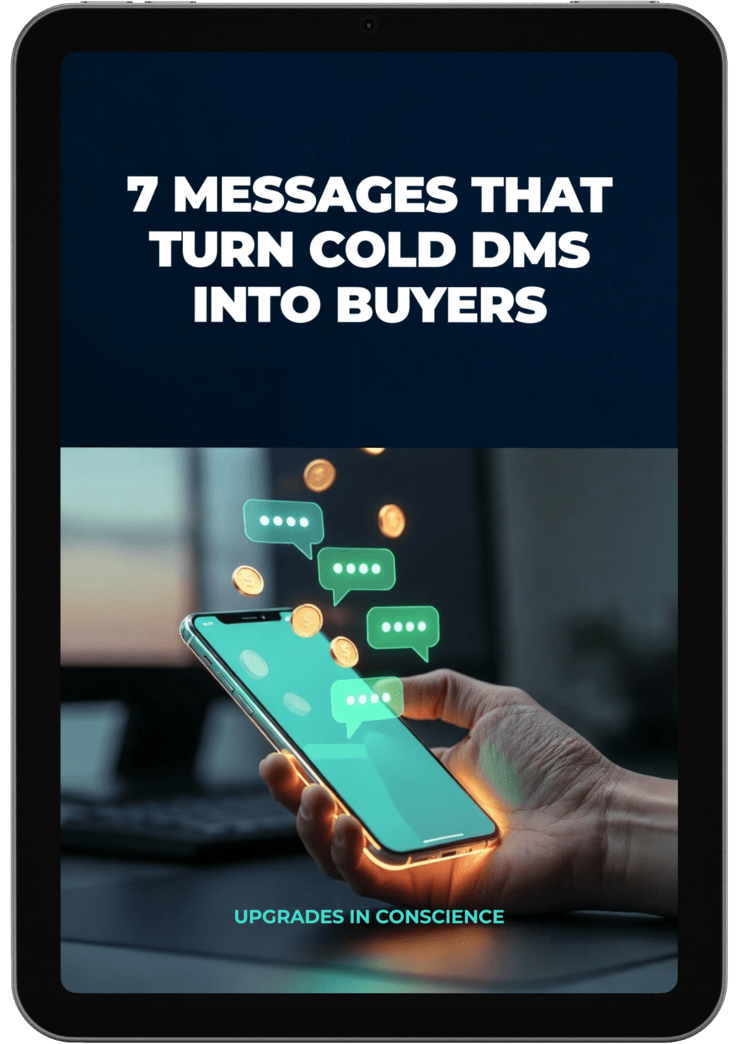 3D Mockup of the free PDF guide titled 7 Messages That Turn Cold DMs Into Buyers featuring a smartphone and coins, representing a faceless marketing strategy.