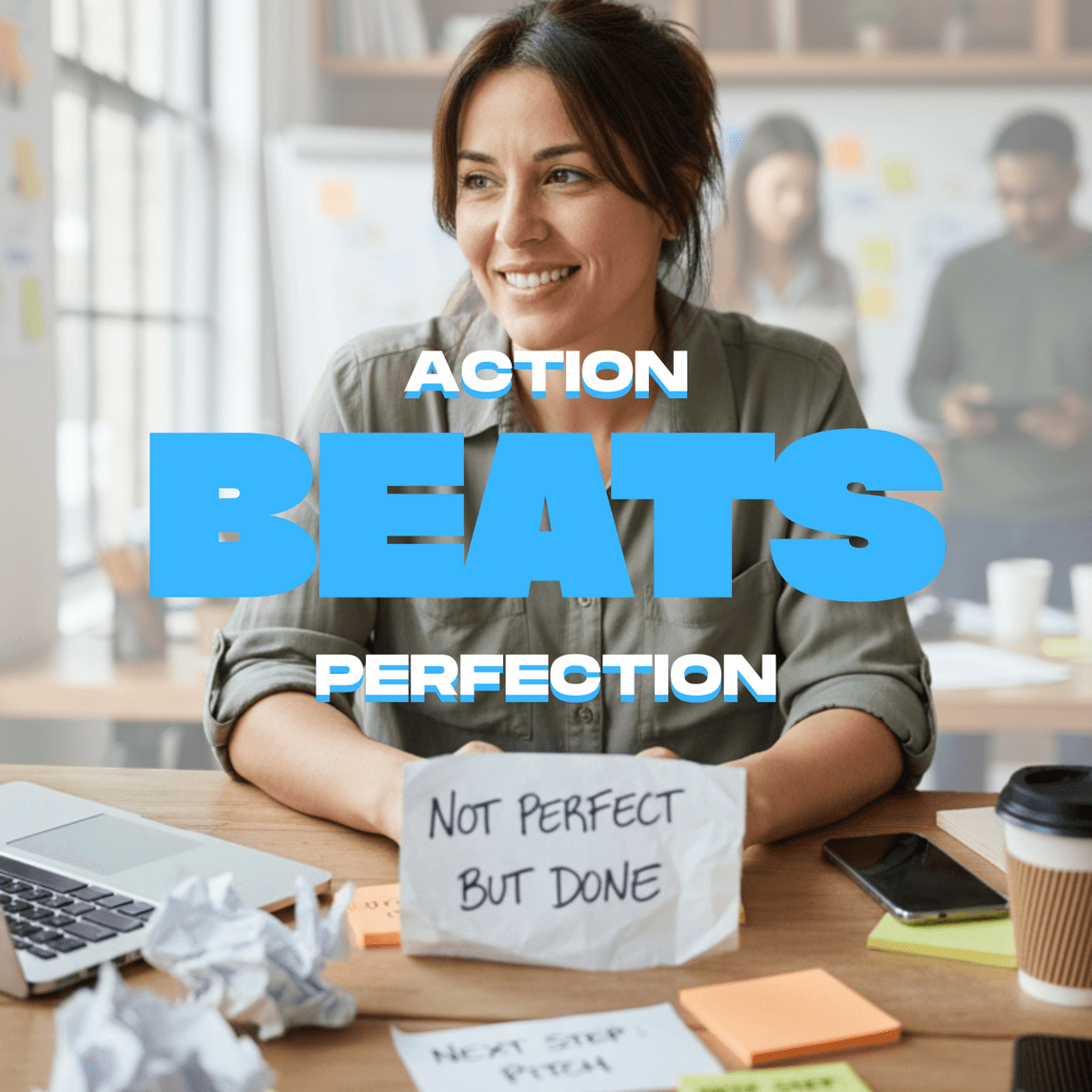 Action Beats Perfection Guide