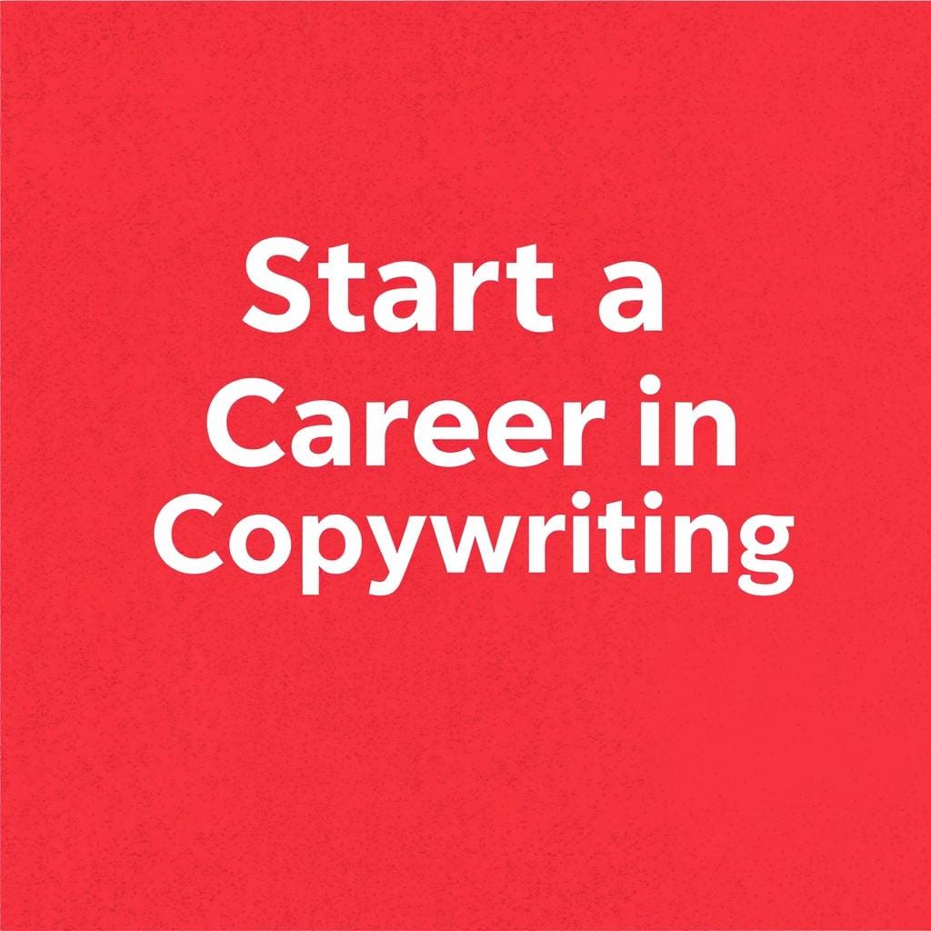How to Start a Career in Copywriting