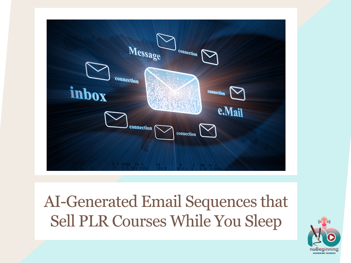 AI-Generated Email Sequences that Sell PLR Courses While You Sleep