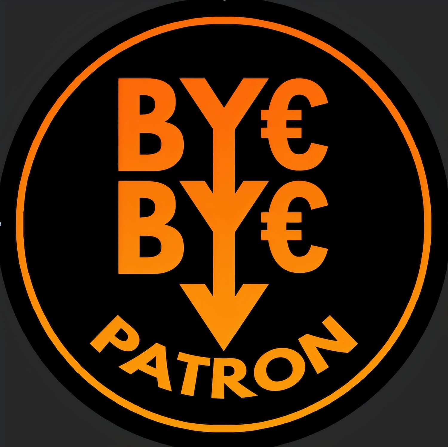 Bye Bye Patron