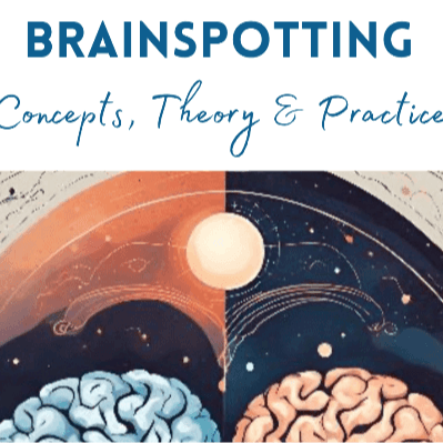 Brainspotting Concepts, Theory & Practice: A Guide to Understanding, Practicing, and Teaching Core Concepts (Paperback)
