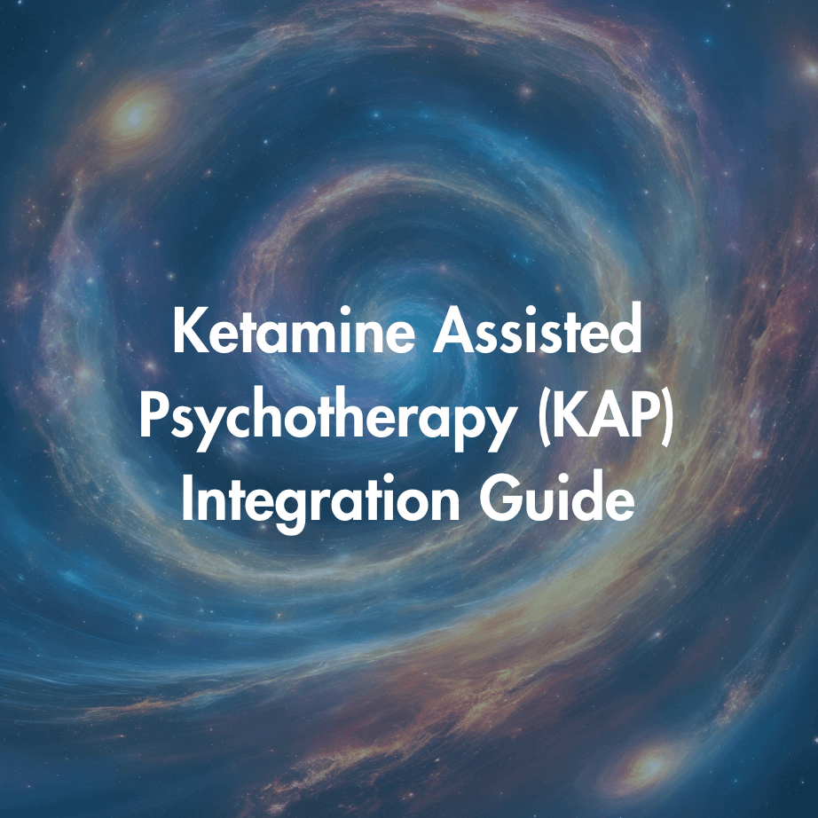 Free Guide: Ketamine Assisted Psychotherapy (KAP) Integration Guide