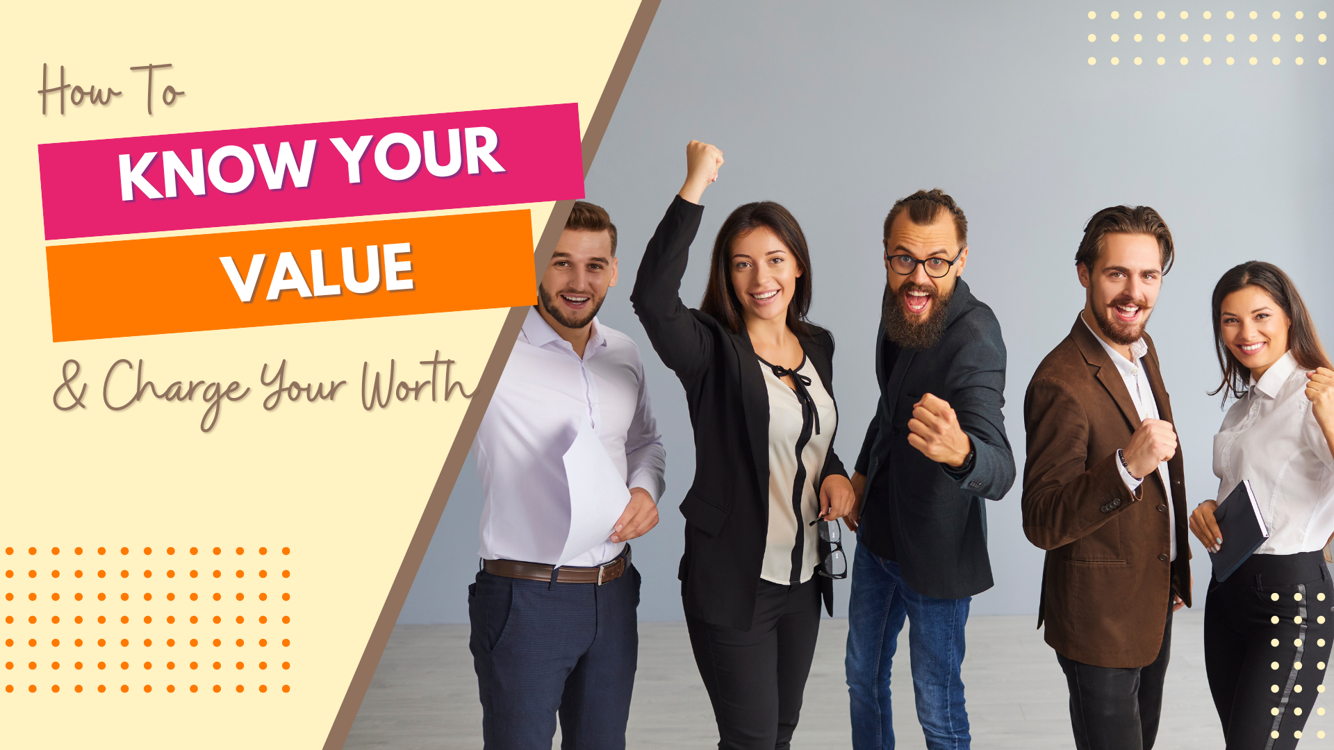 How To Know Your Value And Charge Your Worth