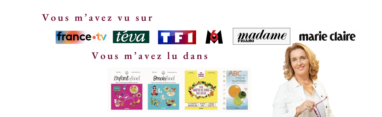 Virginie Bales vue sur TF1, france.tv, M6, Téva, Madame Figaro et Marie Claire, et lue dans Enfant & food, 9 mois & food, Pour arrêter de fumer sans grossir et ABC de la micronutrition
