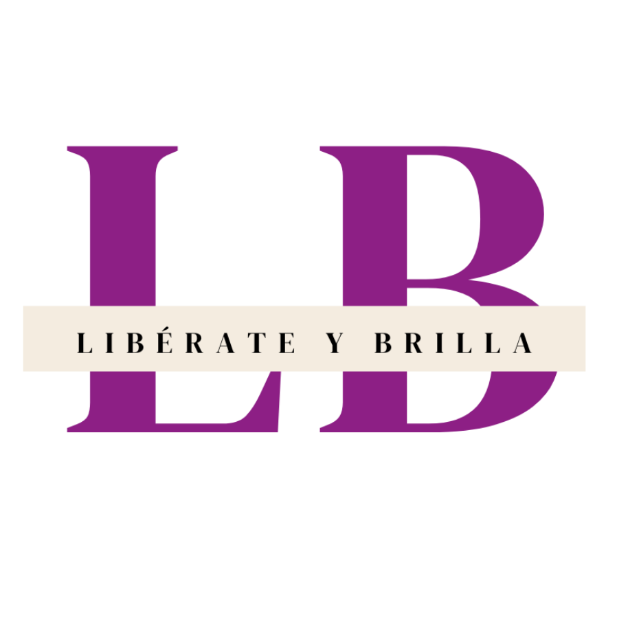 LIBÉRATE Y BRILLA