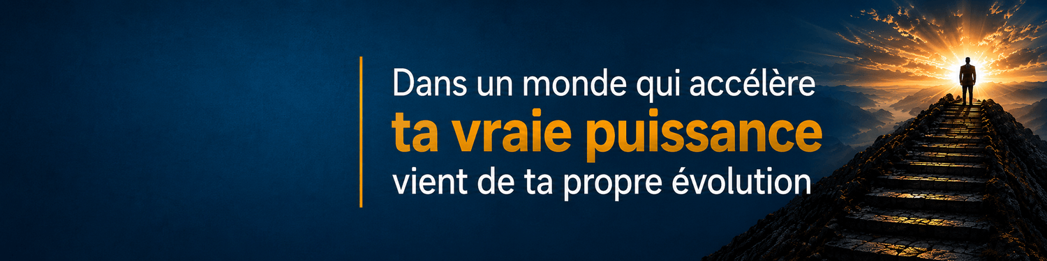 Dans un monde qui accélère, ta vraie puissance vient de ta propre évolution