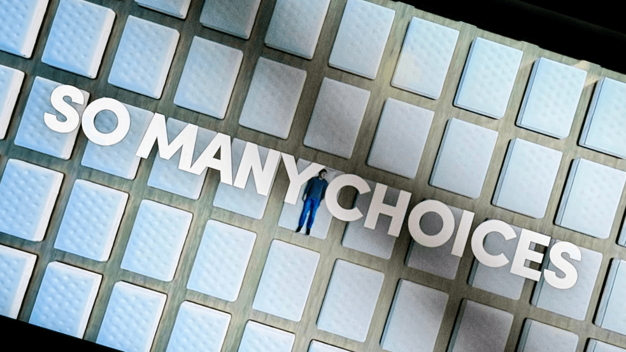 so many choices