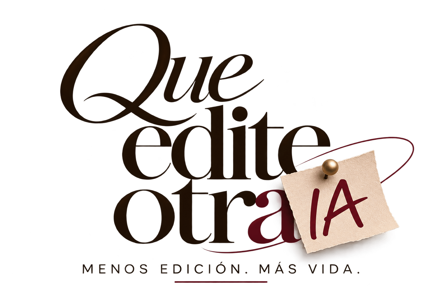 Que edite otra · Más vida