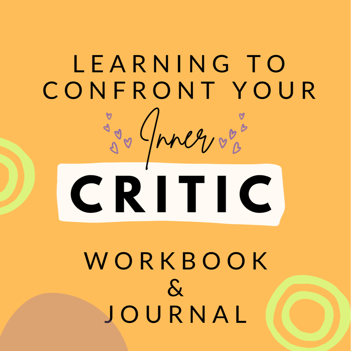 Learn to Confront Your Inner Critic