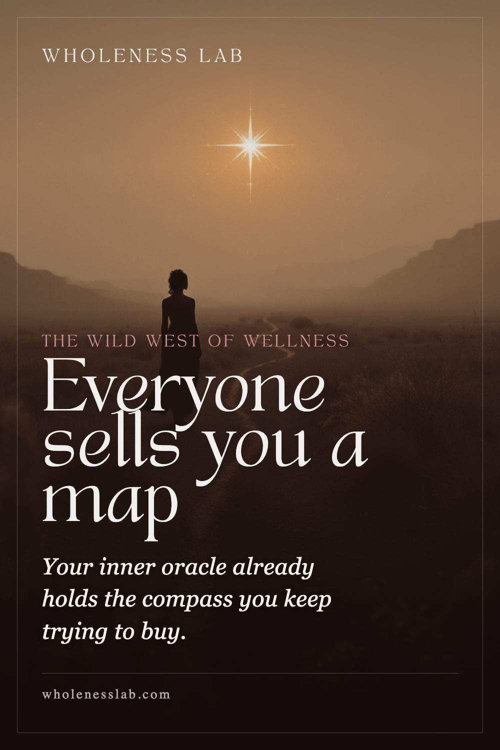 Coaching or therapy. A lone figure walks a desert trail toward a bright star, with the words everyone sells you a map and your inner oracle already holds the compass you keep trying to buy.