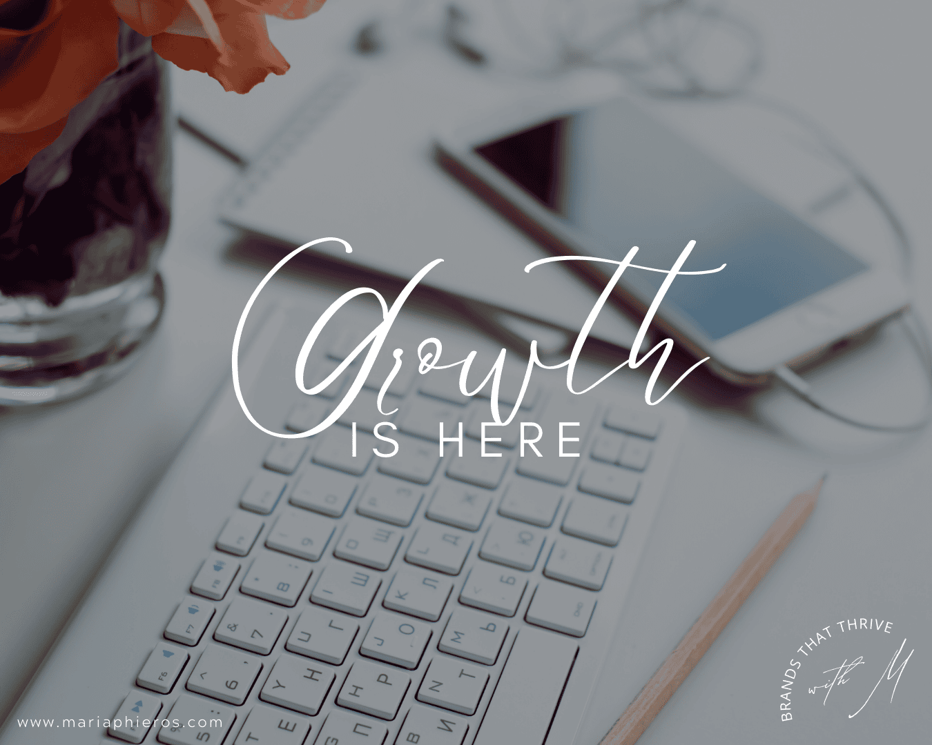 workspace office entrepreneur growth is her quote growthishere BrandGrowthStrategies Growthishere Maria Phieros AMSTUDIOCREATIF