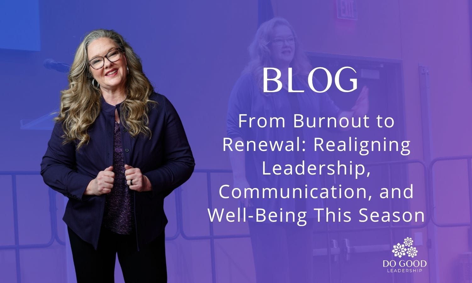 From Burnout to Renewal: Realigning Leadership, Communication, and Well ...