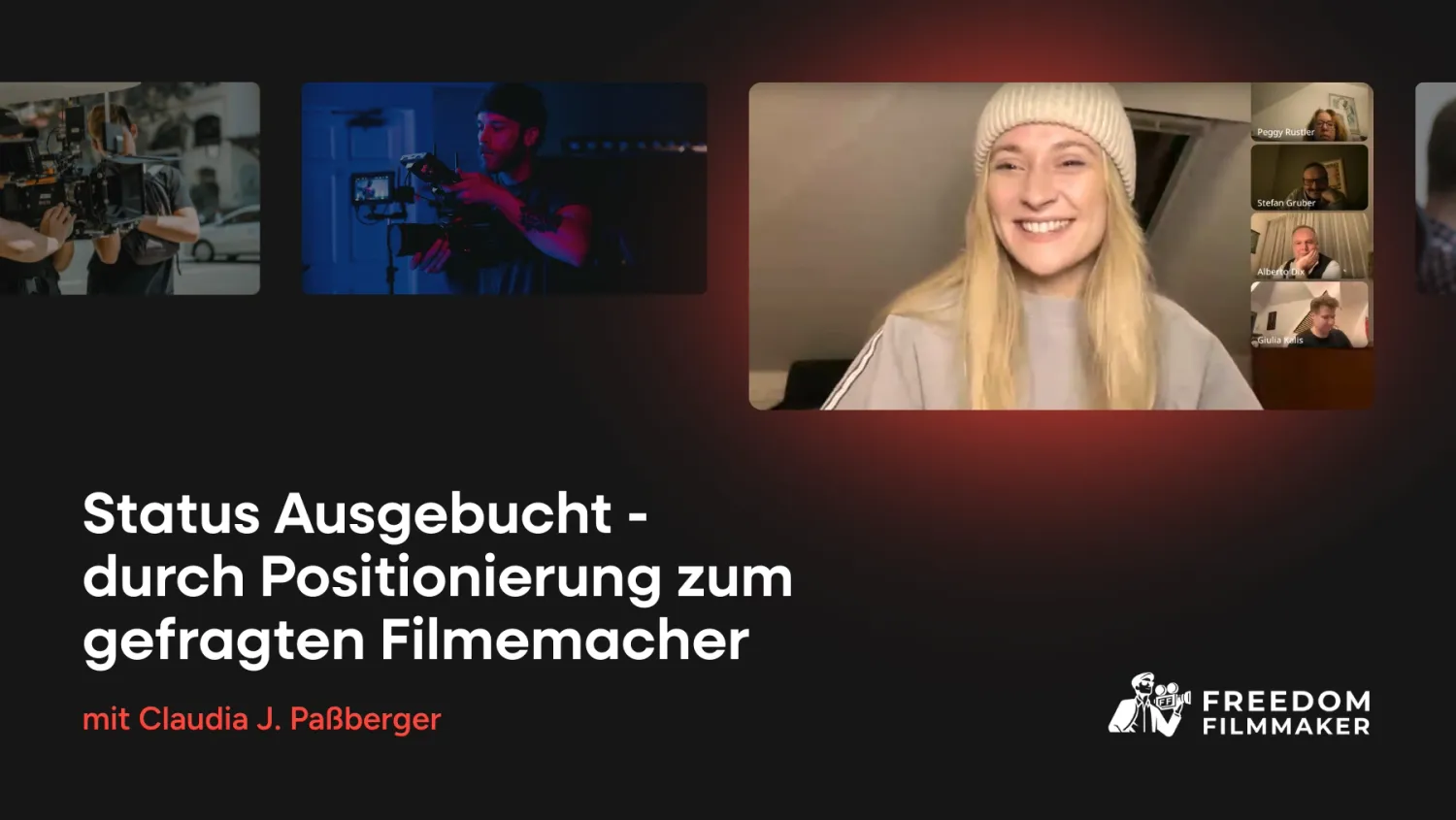 Status Ausgebucht- durch Positionierung zum gefragten Filmemacher- mit Claudia J. Paßberger
