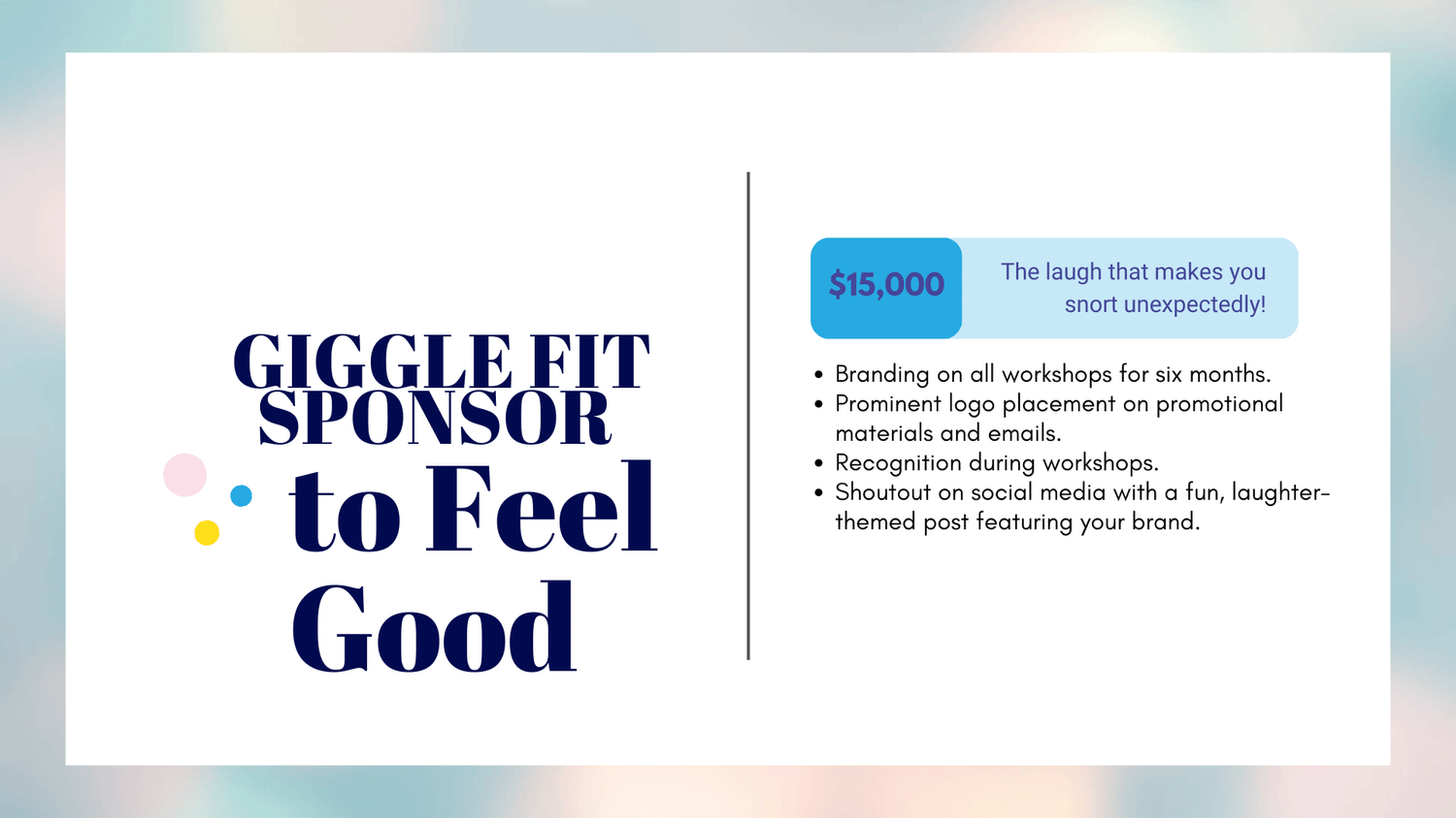 To feel good Giggle Fit Sponsor opportunity $15,000