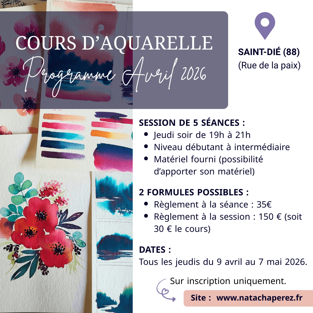 Natacha Perez - Programme Avril 2026 à Saint-Dié-des-Vosges et peintures à l'aquarelle, fleurs et dégradés