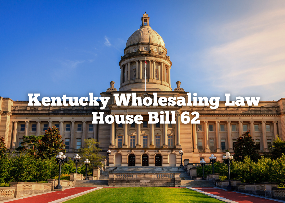 Kentucky's Real Estate Wholesaling Law Understanding The New Regulations