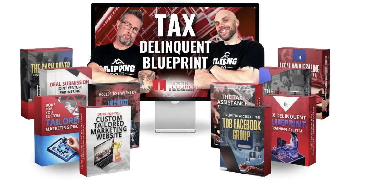 Tax Delinquent Blueprint by Jason Palliser and Jason Lucchesi of No Flipping Excuses, with all bonuses