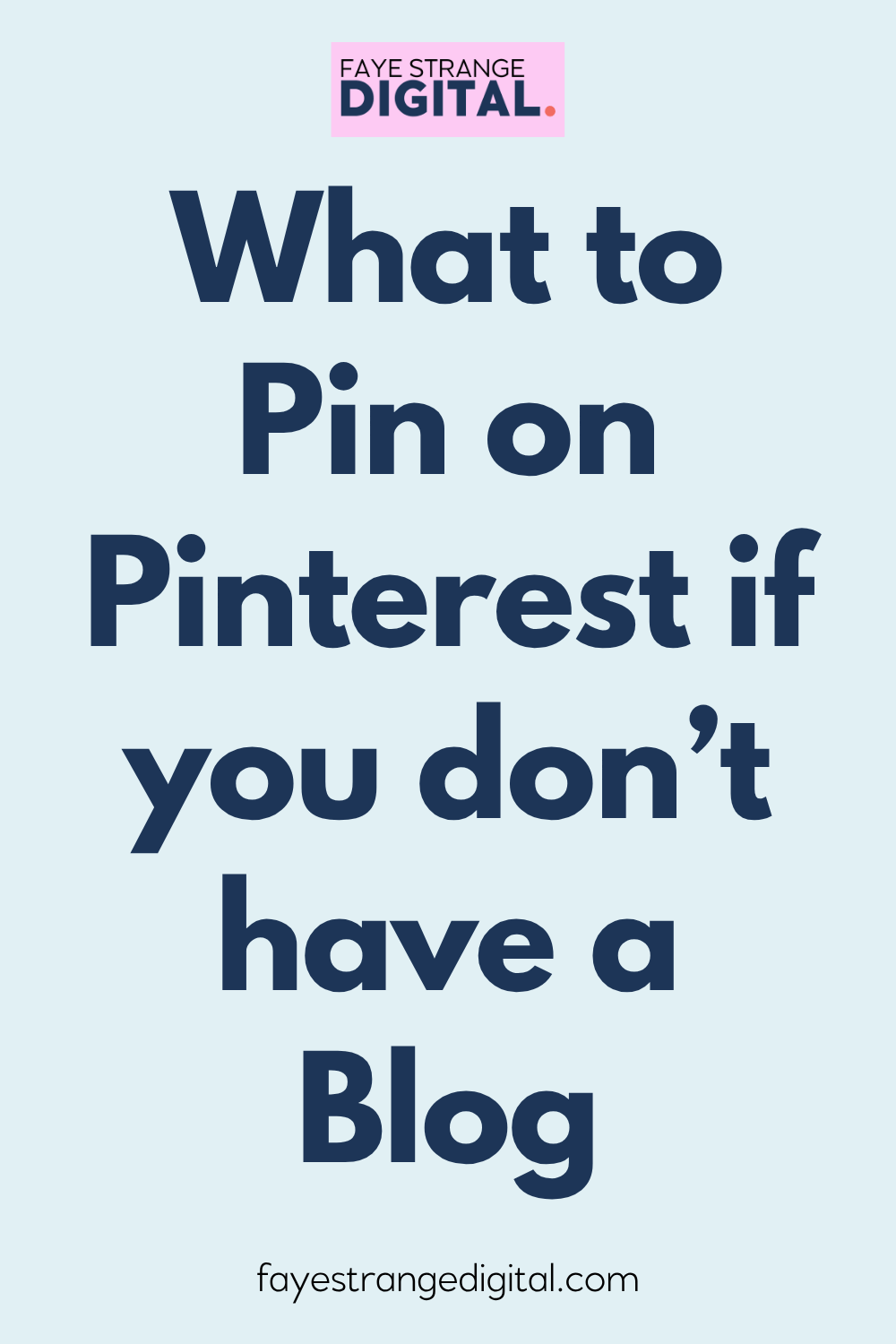 What to Pin on Pinterest if you don’t have a Blog