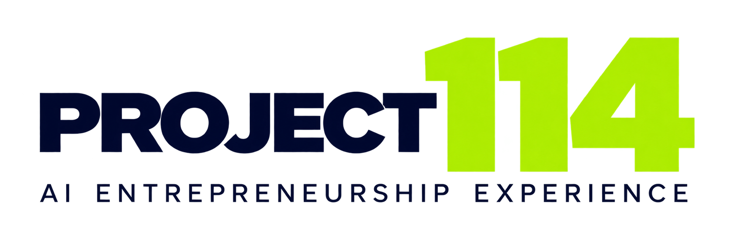 Project 114 — AI Entrepreneurship Experience