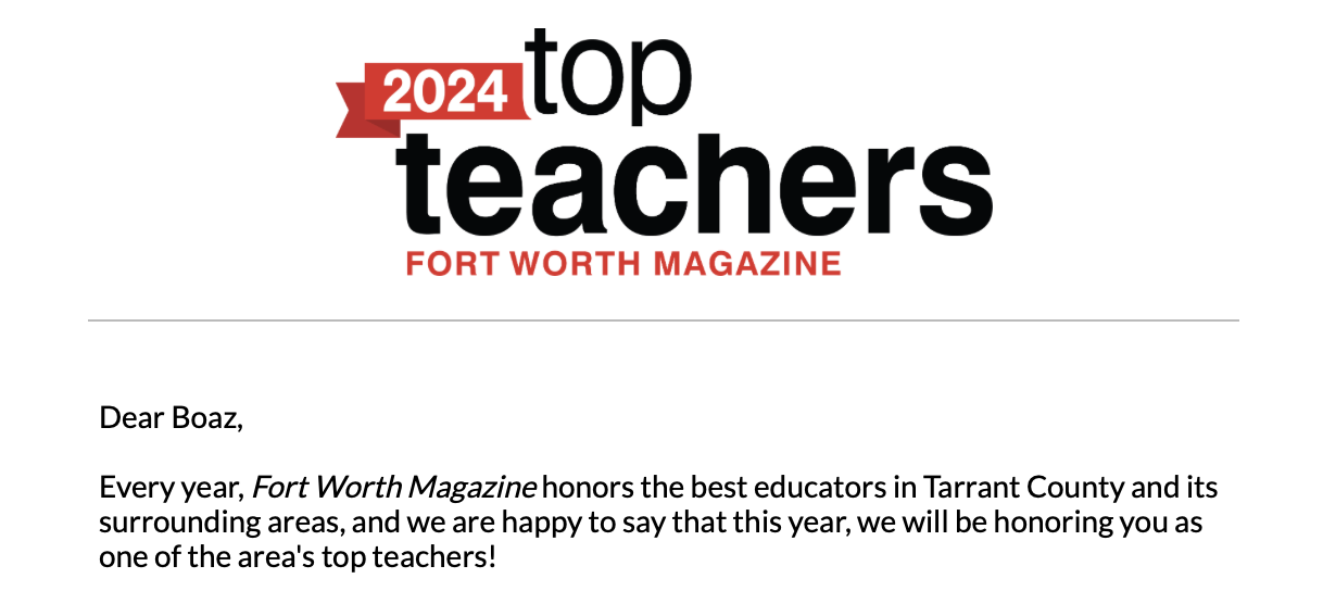 Excerpt from the email notifying Dr. Boaz he was voted a Top 10 teacher in all of Fort Worth Texas | The Orthodox Snake Writing Agency