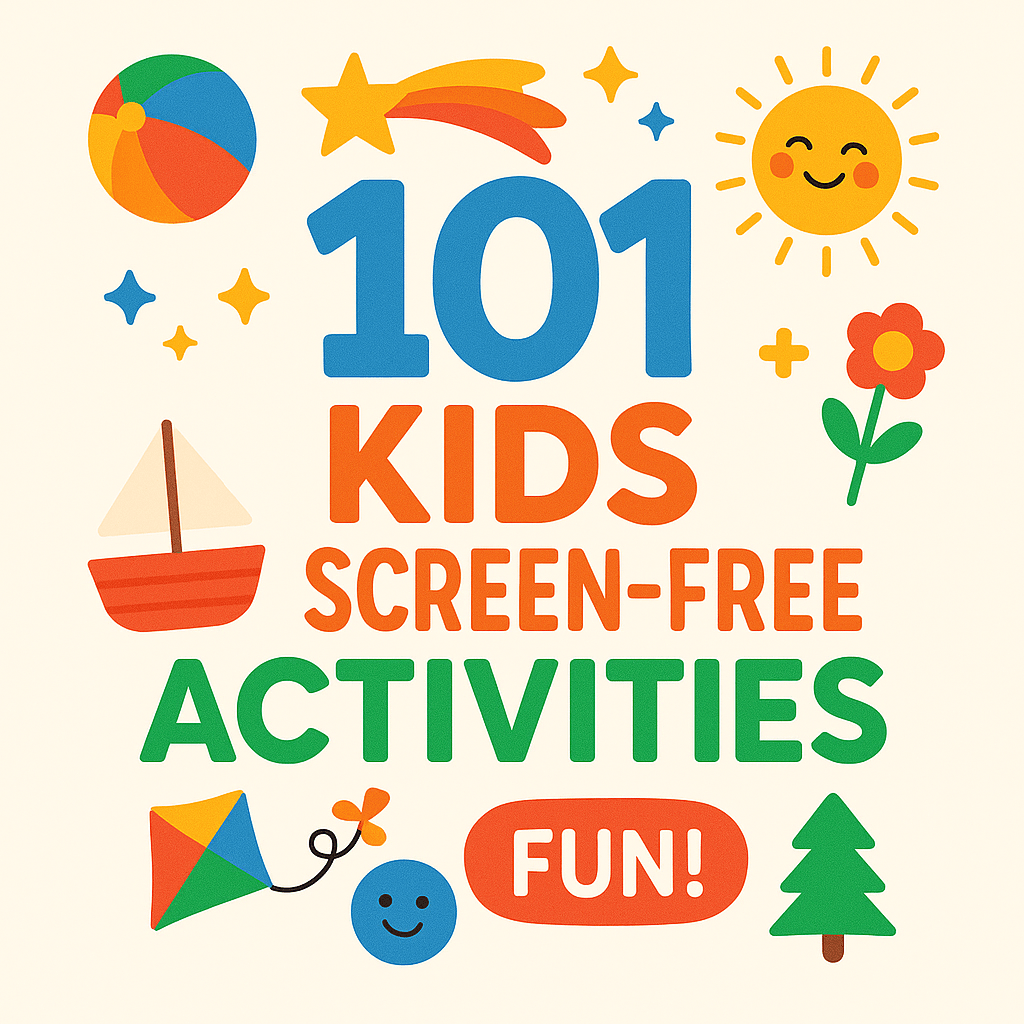 101 Kids Screen Free Activities