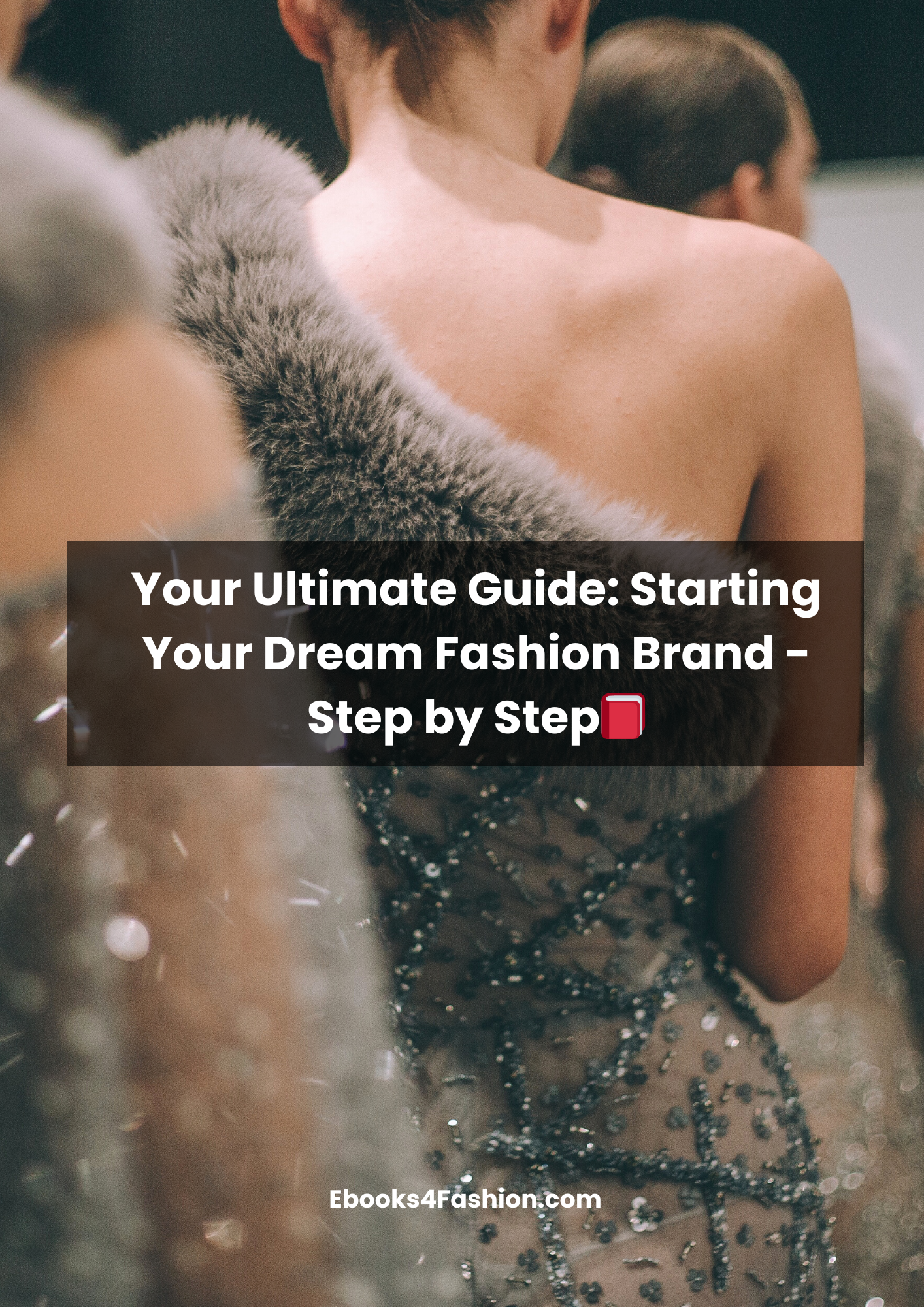 Your Ultimate Guide: Starting Your Dream Fashion Brand - Step by Step📕