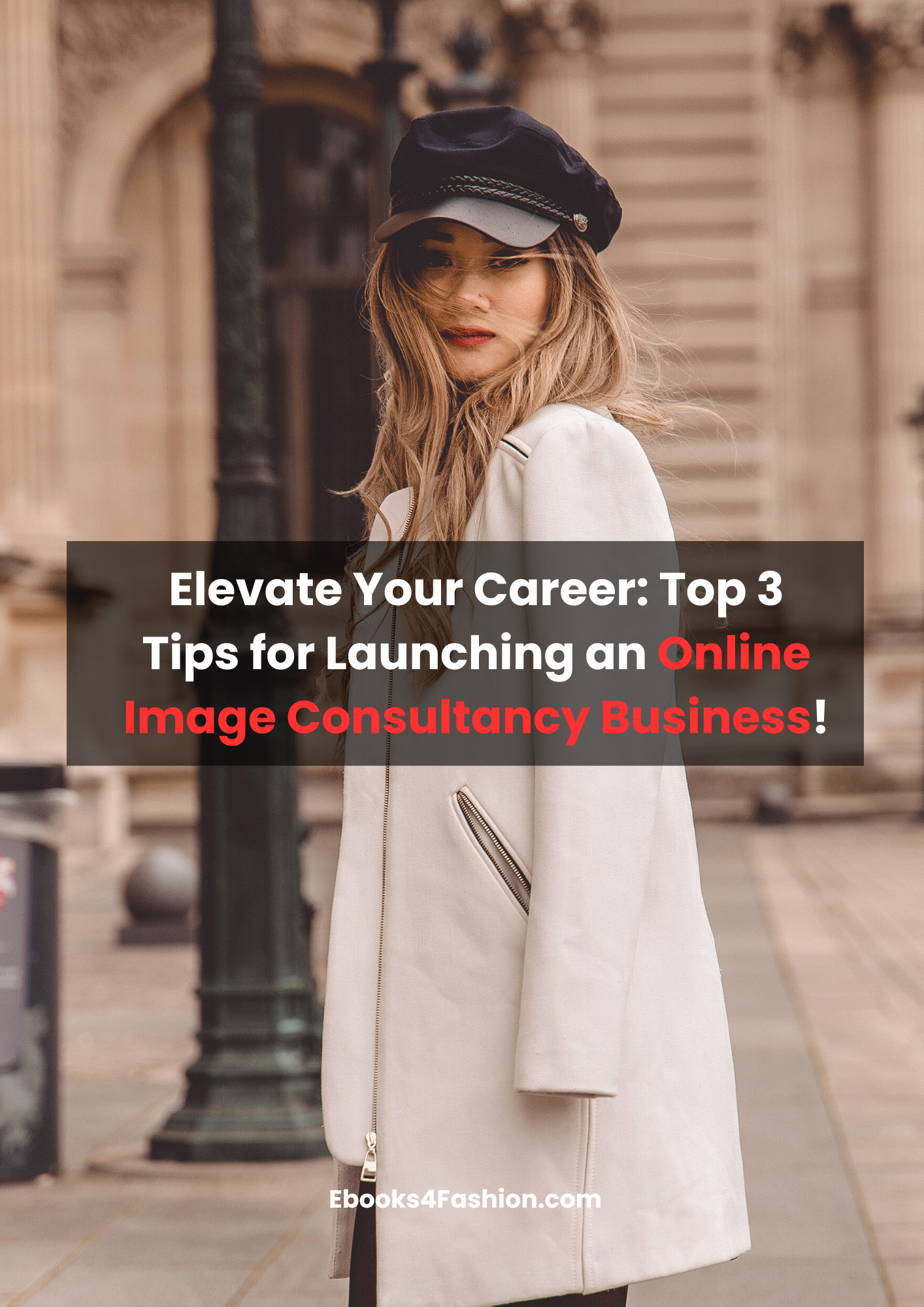 Elevate Your Career: Top 3 Tips for Launching an Online Image Consultancy Business!