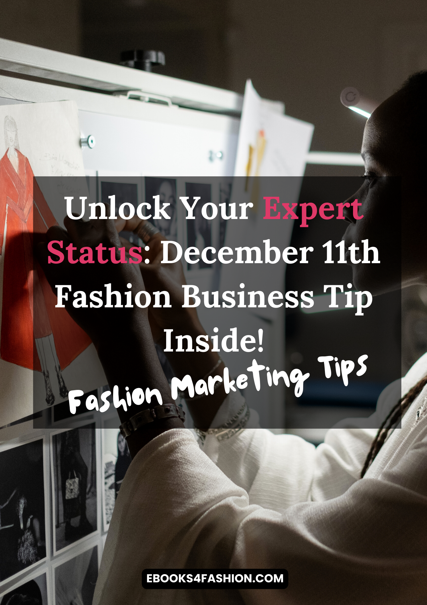 Unlock Success: Daily Free Fashion Marketing Tips from Dec 8-24th – Your Gratitude Gift from Ebooks4Fashion.com!